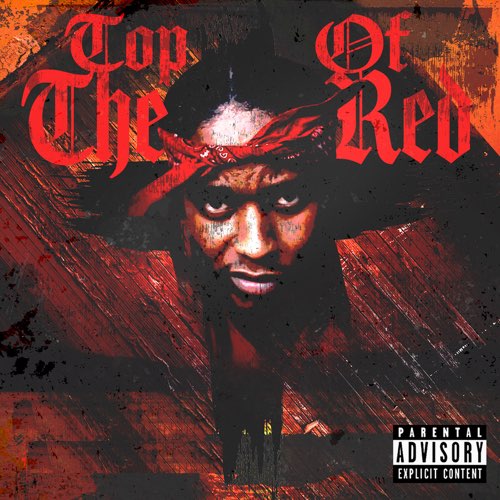 Album: Chase Fetti & 38 Spesh - Top of the Red Album: Chase Fetti & 38 Spesh - Top of the Red