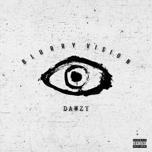 Dawzy - Blurry Vision
