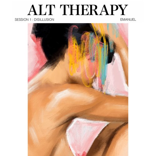Emanuel - Alt Therapy Session 1 Disillusion - EP