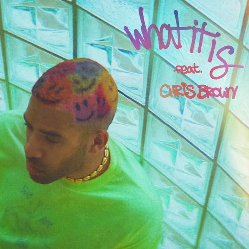 KYLE - What It Is (feat. Chris Brown)