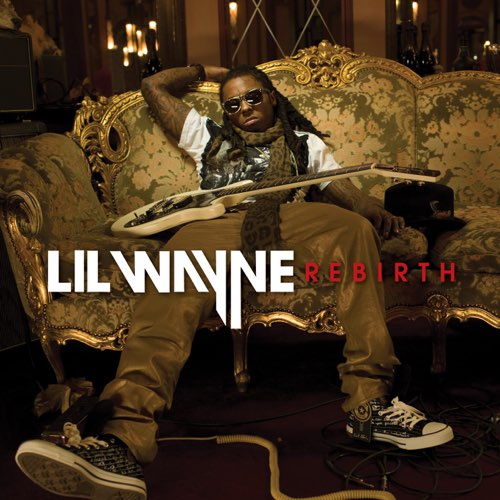 ALBUM: Lil Wayne – Rebirth (Bonus Track Version)