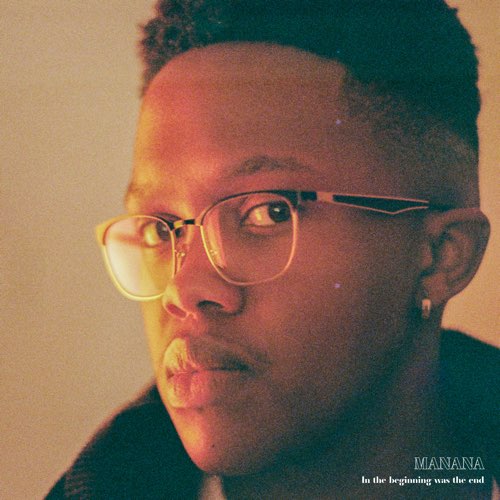 Manana - In the beginning was the end