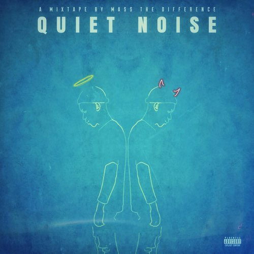 Mass The Difference - Quiet Noise