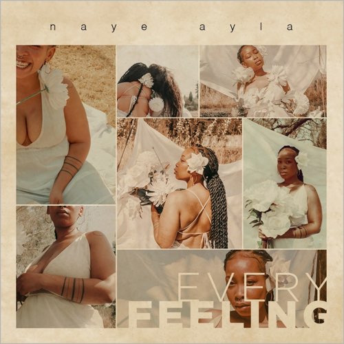 Naye Ayla - Every Feeling