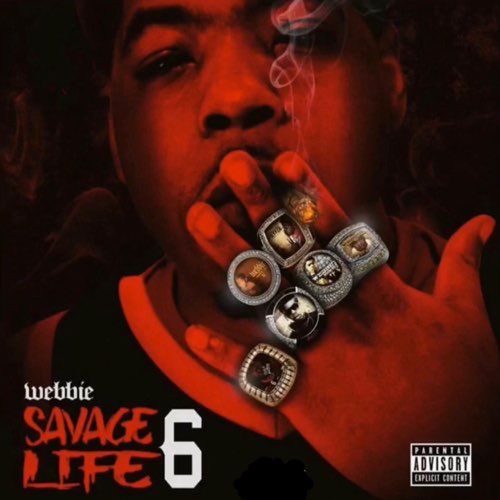 Webbie - Savage Life 6