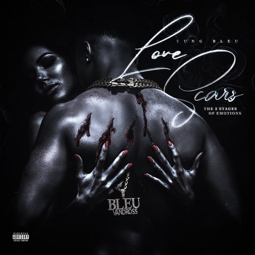 Yung Bleu - Love Scars The 5 Stages of Emotions