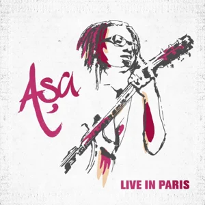 Album: Aṣa - Asa: Live in Paris Album: Aṣa - Asa: Live in Paris