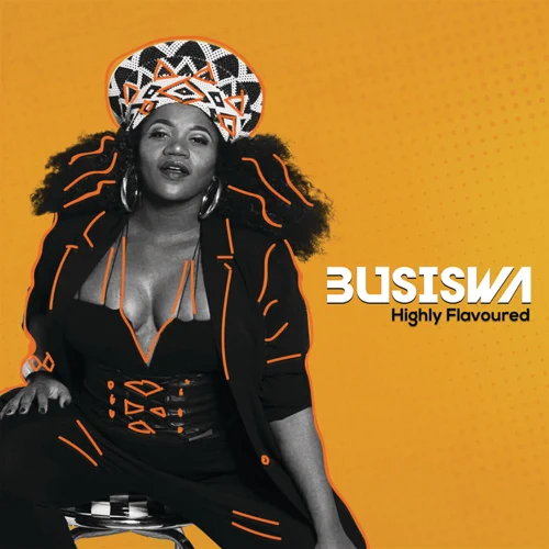 Busiswa - Highly Flavoured