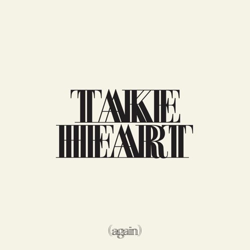 Hillsong Worship - Take Heart (Again)