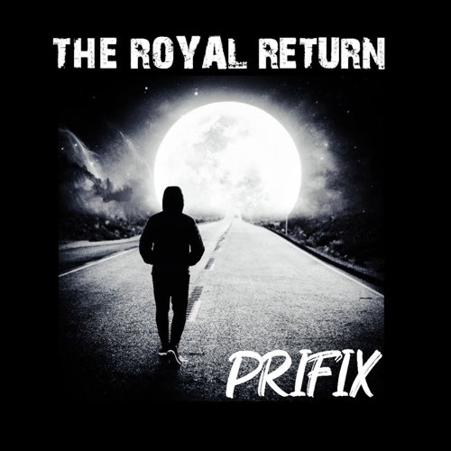 Prifix - The Royal Return