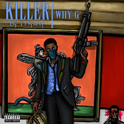 Why G - Killer by Myself