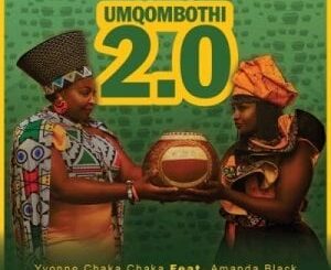 Yvonne Chaka Chaka – Umqombothi 2.0 Ft. Amanda Black