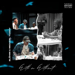 Elöhim & Michael Tuohy - With or Without