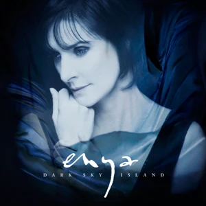 Enya - Dark Sky Island (Deluxe) Enya - Dark Sky Island (Deluxe)