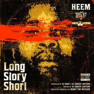 Heem & DJ Green Lantern - Long Story Short
