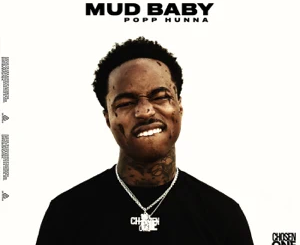 Album: Popp Hunna - Mud Baby Album: Popp Hunna - Mud Baby