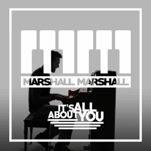 Album: Marshall Marshall – It’s All About You Album: Marshall Marshall – It’s All About You