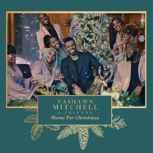 Vashawn Mitchell – Home for Christmas – EP Vashawn Mitchell – Home for Christmas – EP