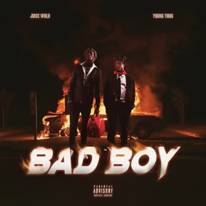 Juice WRLD, Young Thug – Bad Boy Juice WRLD, Young Thug – Bad Boy
