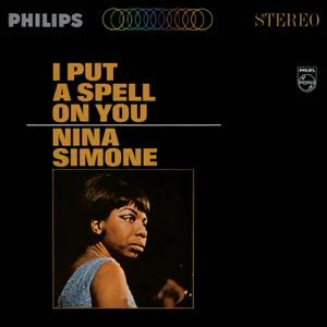 i put a spell on you nina simone i put a spell on you nina simone
