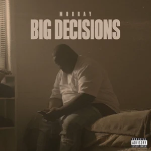 Morray – Big Decisions Morray – Big Decisions