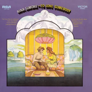 to love somebody expanded edition nina simone to love somebody expanded edition nina simone