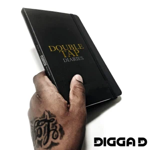 double tap diaries digga d double tap diaries digga d