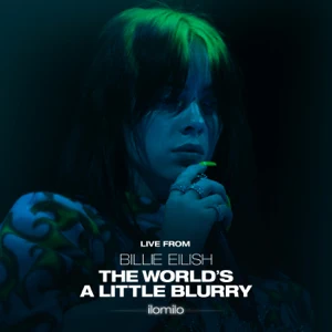 ilomilo live from the film billie eilish the worlds a little blurry single billie eilish ilomilo live from the film billie eilish the worlds a little blurry single billie eilish