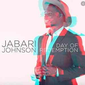 Jabari Johnson – Day of Redemption Jabari Johnson – Day of Redemption