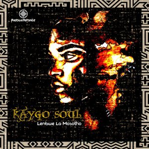 kaygo soul – lentswe la mosotho original mix