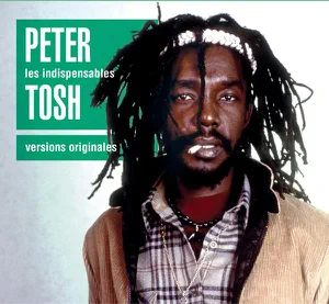 les indispensables peter tosh peter tosh les indispensables peter tosh peter tosh