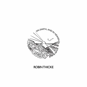on earth and in heaven robin thicke on earth and in heaven robin thicke