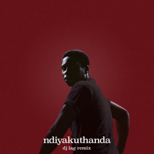 bongeziwe mabandla – ndiyakuthanda 12.4.19 dj lag remix bongeziwe mabandla – ndiyakuthanda 12.4.19 dj lag remix