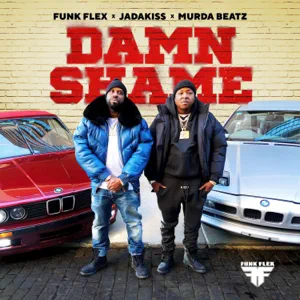 damn shame single funkmaster flex jadakiss murda beatz damn shame single funkmaster flex jadakiss murda beatz