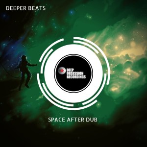 deeper beats – space after dub deeper beats – space after dub