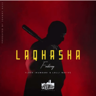 emtee – laqhasha ft. lolli native flash ikumkani emtee – laqhasha ft. lolli native flash ikumkani
