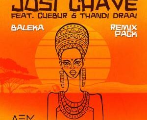 Josi Chave – Baleka Ft. Cuebur & Thandi Draai (KAARGO Remix)