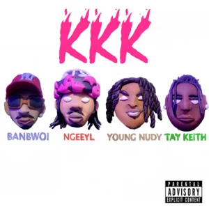 Banbwoi - Kkk (feat. NGeeYL, Young Nudy & Tay Keith) kkk single feat. ngeeyl young nudy tay keith single banbwoi