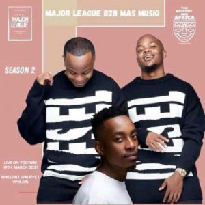 major league djz mas musiq – amapiano live balcony mix africa b2b s2 ep10 major league djz mas musiq – amapiano live balcony mix africa b2b s2 ep10
