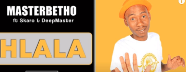 masterbetho – hlala ft. skaro deepmaster masterbetho – hlala ft. skaro deepmaster