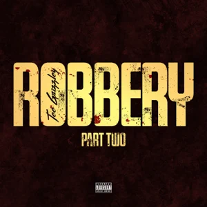 robbery part two single tee grizzley robbery part two single tee grizzley