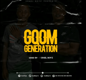 cruel boyz – gqom generation cruel boyz – gqom generation