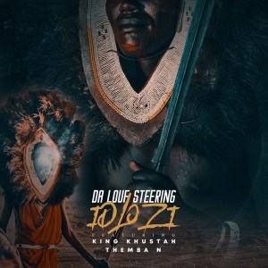 da louf steering – idlozi ft. king khustah themba n da louf steering – idlozi ft. king khustah themba n