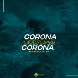 dj msoja sa – corona afro tech dj msoja sa – corona afro tech