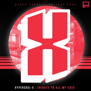 HyperSOUL-X – Tribute To All My Exes (Main HT) HyperSOUL-X – Tribute To All My Exes (Main HT)