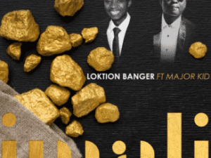 loktion banger – imali ft major kid loktion banger – imali ft major kid