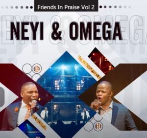 Neyi Zimu – Nqaba Yami (Friends In Praise) Ft. Omega Khunou neyi zimu – nqaba yami friends in praise ft. omega khunou