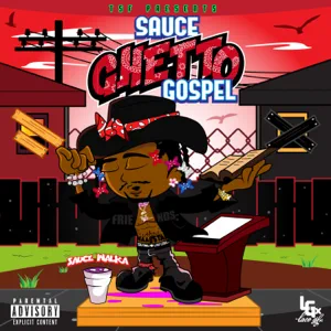sauce ghetto gospel sauce walka sauce ghetto gospel sauce walka