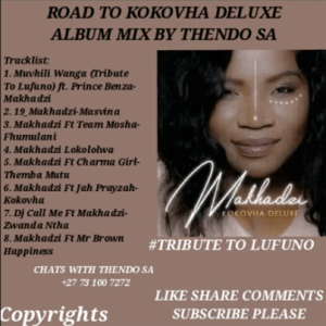 thends sa – road to makhadzi kokovha deluxe album thends sa – road to makhadzi kokovha deluxe album