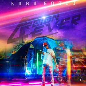 album euro gotit – 4reign 4ever album euro gotit – 4reign 4ever